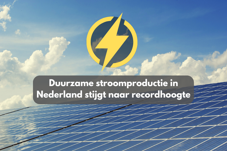 Duurzame stroomproductie in Nederland stijgt naar recordhoogte